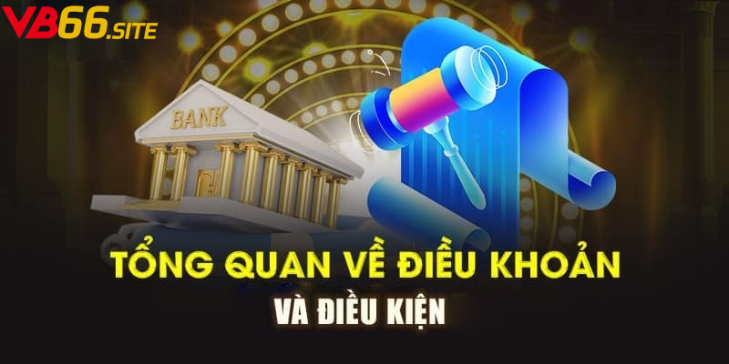 Điều khoản và điều kiện nhà cái vb66.